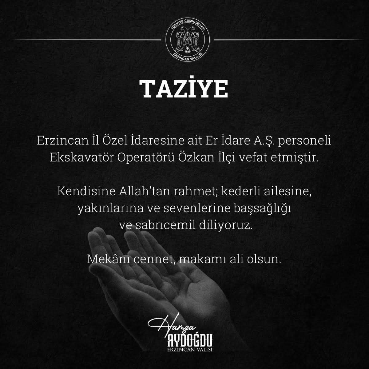 Erzincan valisinden hayatını kaybeden İlçi için başsağlığı mesajı