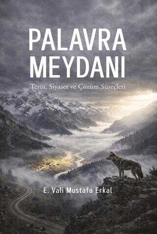 Tunceli eski valisi Mustafa Erkal’ın “Palavra Meydanı” isimli kitabı çıktı!