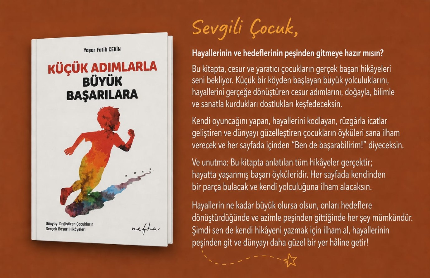 “Küçük Adımlarla Büyük Başarılara” okurla buluştu