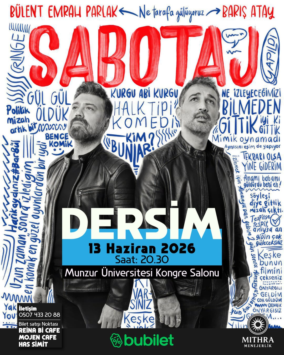 Dersim’de “Sabotaj” sahnelenecek!